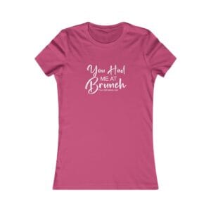 You Had Me at Brunch Cozy Everyday Women’s T-Shirt
