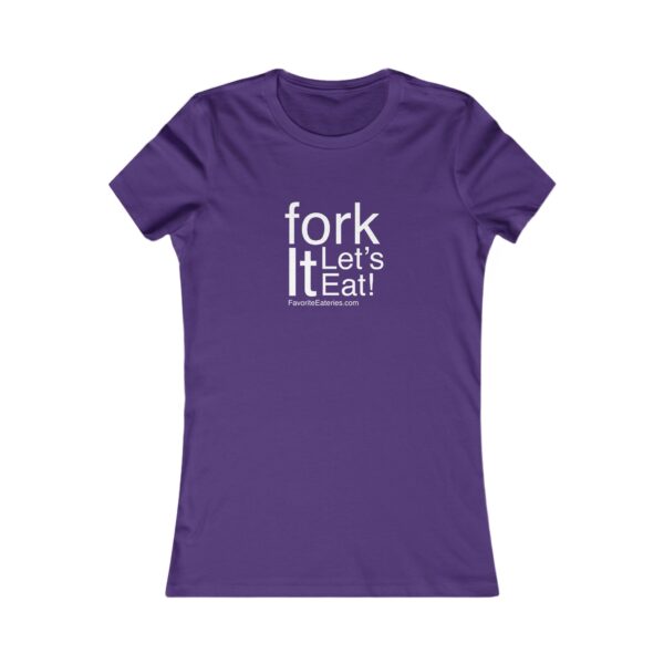 Fork It Let's Eat Women's Tee
